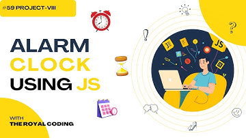 Build Alarm Clock using HTML & JavaScript | JavaScript Tutorials for Beginners