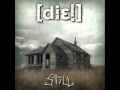 Die! - Still