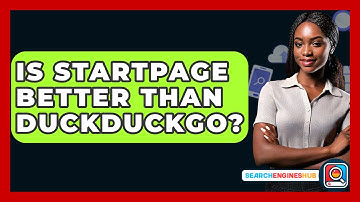 Is Startpage Better Than DuckDuckGo? - SearchEnginesHub.com