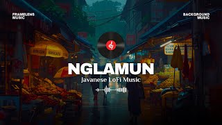 Nglamun  Chill Javanese Lofi Background 