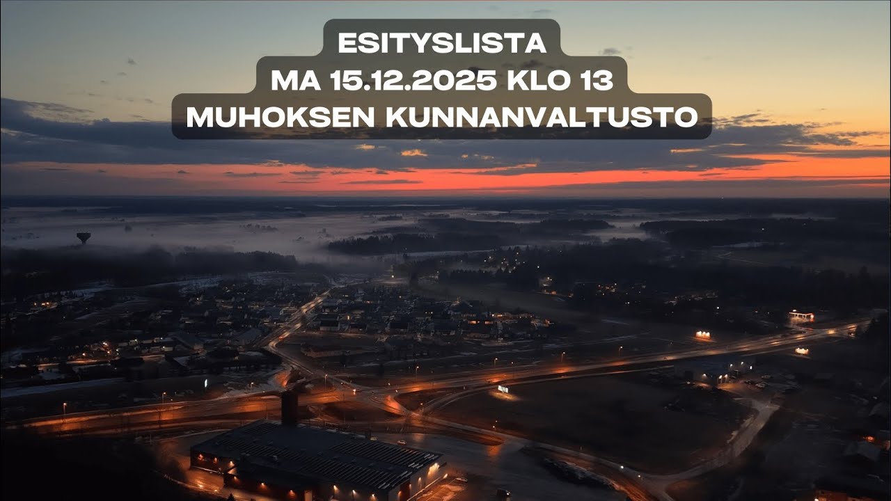 Esityslista ma 15.12.2025 Muhoksen kunnanvaltuusto