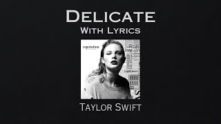 Taylor Swift - Delicate - Lyric Video