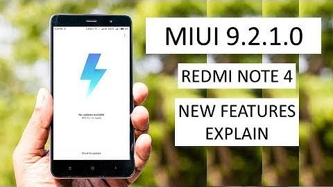 MIUI 9.2.1.0 (NCFMIEK) FEATURES EXPLAIN