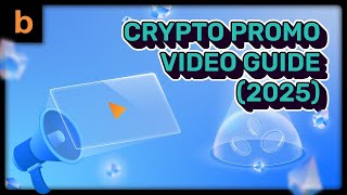 How to Create an Effective Promotional Crypto Video