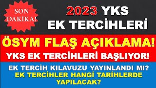 Ösym Son Daki̇ka Açiklamasi 2023 Yks Ek Terci̇hleri̇ Flaş Açiklama Ek Terci̇hler Başliyor 