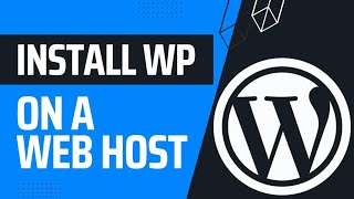 How To Install WordPress On A Web Host & Create A Live Website | WordPress Masterclass Part 8