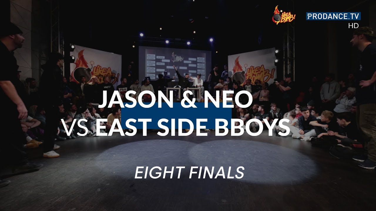 Jayson & Neo vs East Side BBoys |  EIGHTH FINALS | Like a bomb 2019