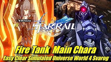Fire MC Easy Clear Simulated Universe World 4 - Svarog Boss Fight | Honkai Star Rail
