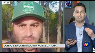 Corpo é encontrado no Norte da Ilha
