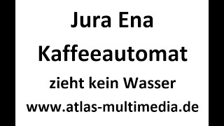 Jura Ena Zieht Kein Wasser Wassertankbereich Immer Reinigen Youtube