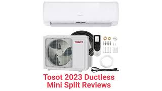 HvacRepairGuy 2023 Tosot Brand Ductless Mini Split Reviews