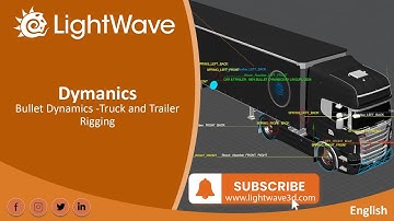 LightWave 3D Bullet Dynamics -Truck and Trailer Rigging - English