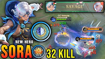32 Kills + SAVAGE & 2x MANIAC!! Sora MLBB New Hero Shutdown All Enemies!! - New Hero Tryout ~ MLBB