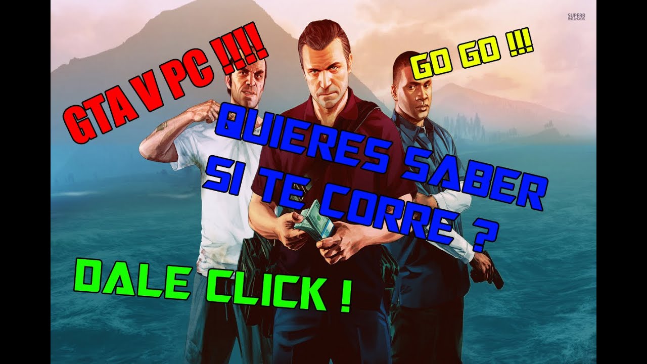 Como Saber Si GTA V Va A Correr En Tu PC Nuevo YouTube