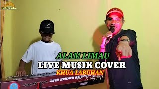 KHUA LABUHAN // cipt : Rusdy MU // LIVE MUSIK // Alam Limau feat Dj Endra