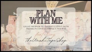 Plan with Me in my Gillio Medium XL Lotus with FC Compact Inserts feat TheWashiTapeShop #planwithme