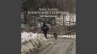 Video voorbeeld van "Noah Kahan - Everywhere, Everything"