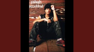 Iss Dil Ko - Palak Muchhal
