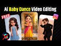 Instagram Viral Ai Baby Dance Video Editing | Ai Baby Dance Video Kaise Banaye Free