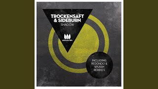 Shadow - Trockensaft, Sideburn