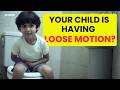 Your Child's Diarrhea Gets Worse Because of This