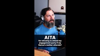r/AITA - Am I the Ahole for refusing to attend my engagement party if my fiancé's mother attends?