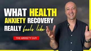 What Health Anxiety Recovery Feels Like 👀 *Deep Insights* by The Anxiety Guy 3,718 views 1 month ago 16 minutes