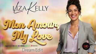 Mon Amour, My Love Dream Edit Liza Kelly Pop Schlager Love Song Romantic Vibes