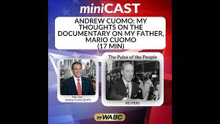 Andrew Cuomo: My Thoughts on the Documentary on My Father, Mario Cuomo (17 min) | 06-07-26