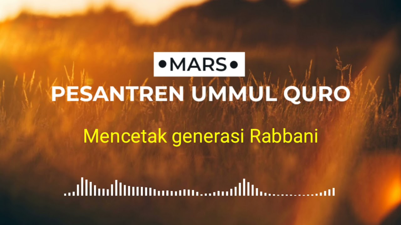 MARS PESANTREN UMMUL QURO TASIKMALAYA