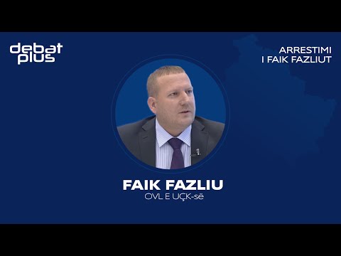 Debat Plus me Ermal Pandurin - ARRESTIMI I FAIK FAZLIUT