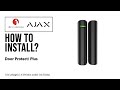 Ajax System - Installation Video - Door Protect/ Protect Plus
