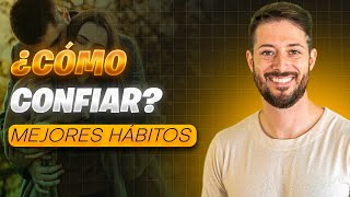LOS MEJORES CONSEJOS para CONFIAR EN TU PAREJA