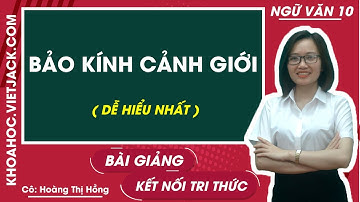 Bảo kính cảnh giới | Ngữ văn 10 - Kết nối tri thức (HAY NHẤT)