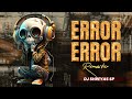 Error error  remaster 2k23  dj shreyas sp  circuit remaster