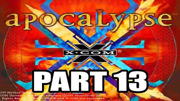 X-Com: Apocalypse Playthrough ( Superhuman Difficulty ), Part 13