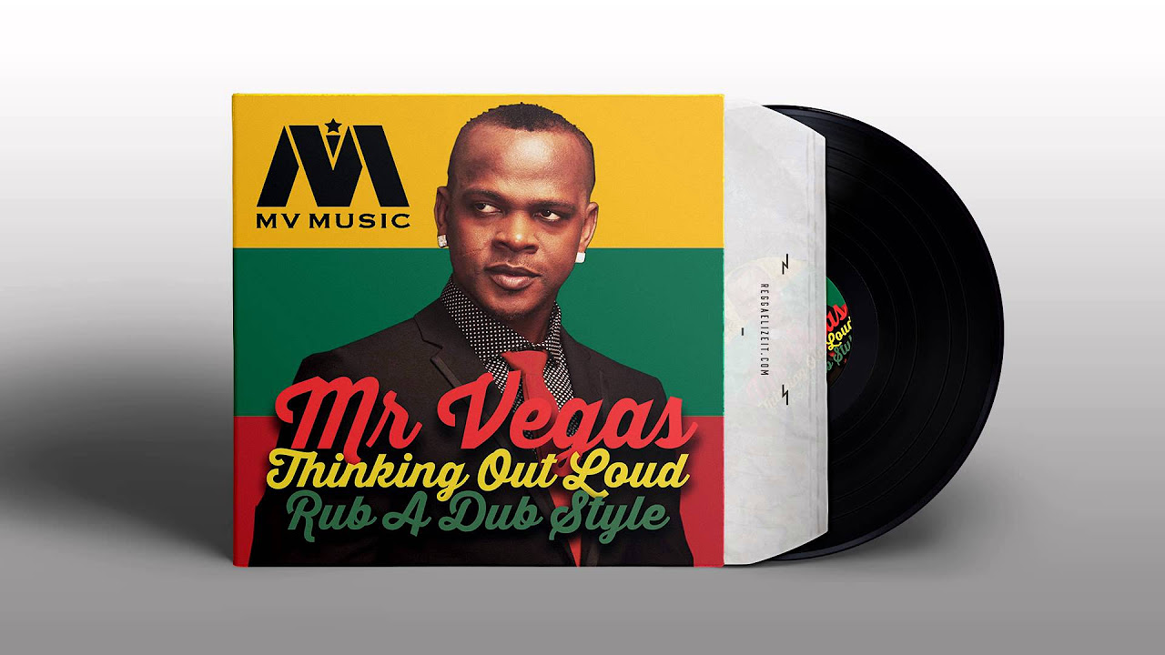 Mr Vegas   Thinking Out Loud Rub A Dub Style MV Music   April 2015