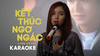 [KARAOKE] KẾT THÚC NGƠ NGÁC - LYNN | | BEAT CHUẨN KARAOKE
