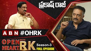 Senior Actor Prakash Raj Open Heart With RK | Full Episode | Season-3 | #OHRK @OHWRK