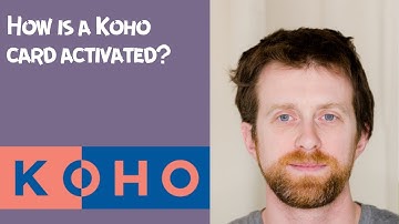 Hoe wordt een Koho-kaart geactiveerd?