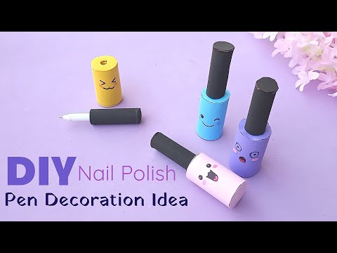 How to make Nail Polish Pen | DIY Pen Decor | DIY paper Crafts for School |  Art and Craft with paper - YouTube | Pen diy, Nail polish pens, Paper  crafts diy