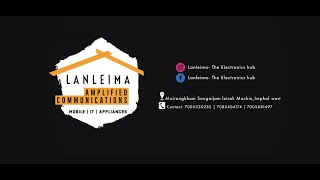 Lanleima Keithel - The Electronics Hub Visit And Get Your Needs