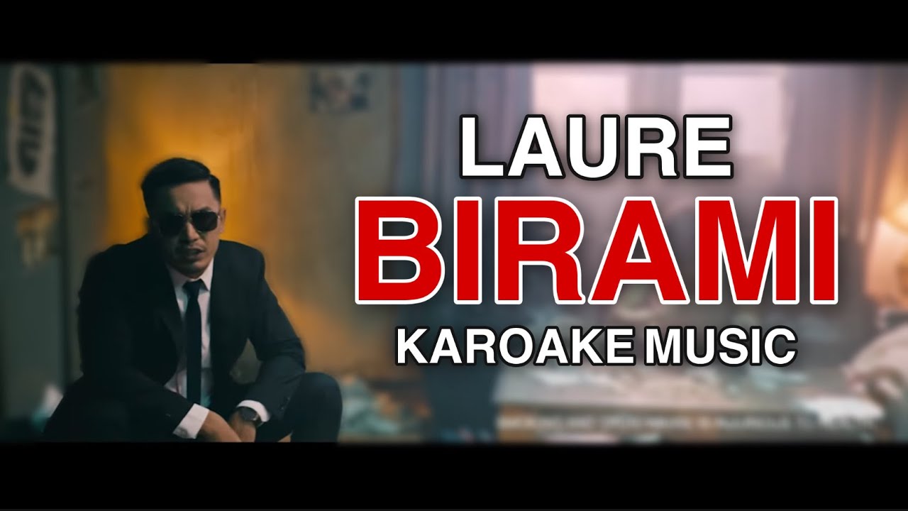 Laure Birami Karoake Version | FULL HD KAROAKE