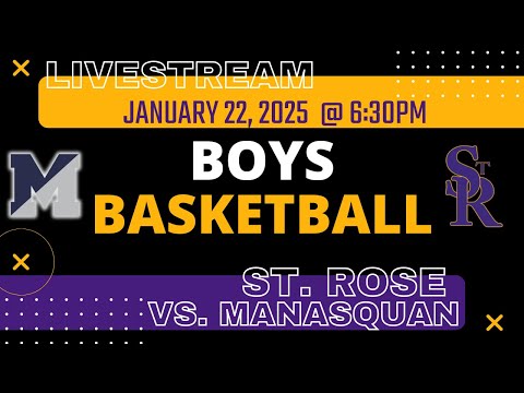 St. Rose High School vs Manasquan High School Boys Varsity Basketball