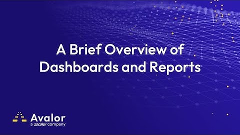 Avalor UVM Demo - Dashboards and Reports