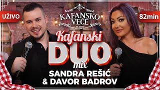 SANDRA RESIC & DAVOR BADROV - KAFANSKI DUO MIX 82MIN | UZIVO | (ORK ANDRIJE JOVANOVIC KUTA) |2023