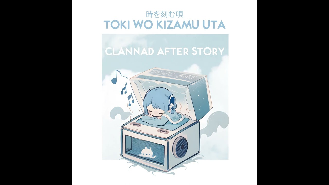 Eddie van der Meer Toki wo Kizamu Uta (from Clannad After Story