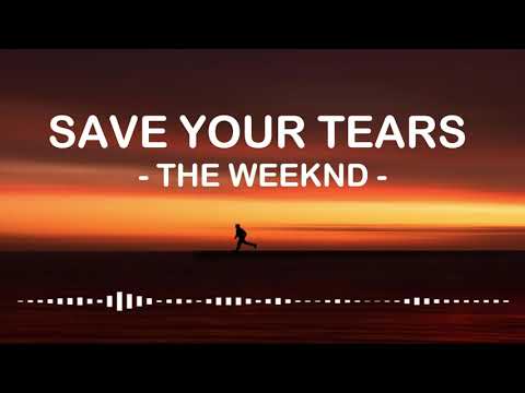 [One Hour Loop] The Weeknd - Save Your Tears | Lyrics