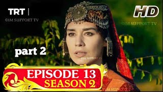 Ertugrul Ghazi Season 2 Episode 13 part 2 in urdu | Ertugrul Ghazi Season 2 Episode 13 in urdu