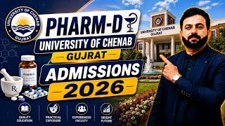 University of Chenab Gujrat Pharm.D Admissions 2026 | Eligibility, Fee Structure, Merit